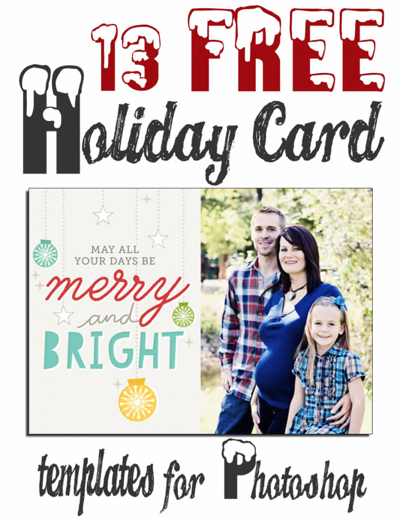 13 Free Photoshop Holiday Card Templates From Becky Higgins With Free Photoshop Christmas Card Templates For Photographers