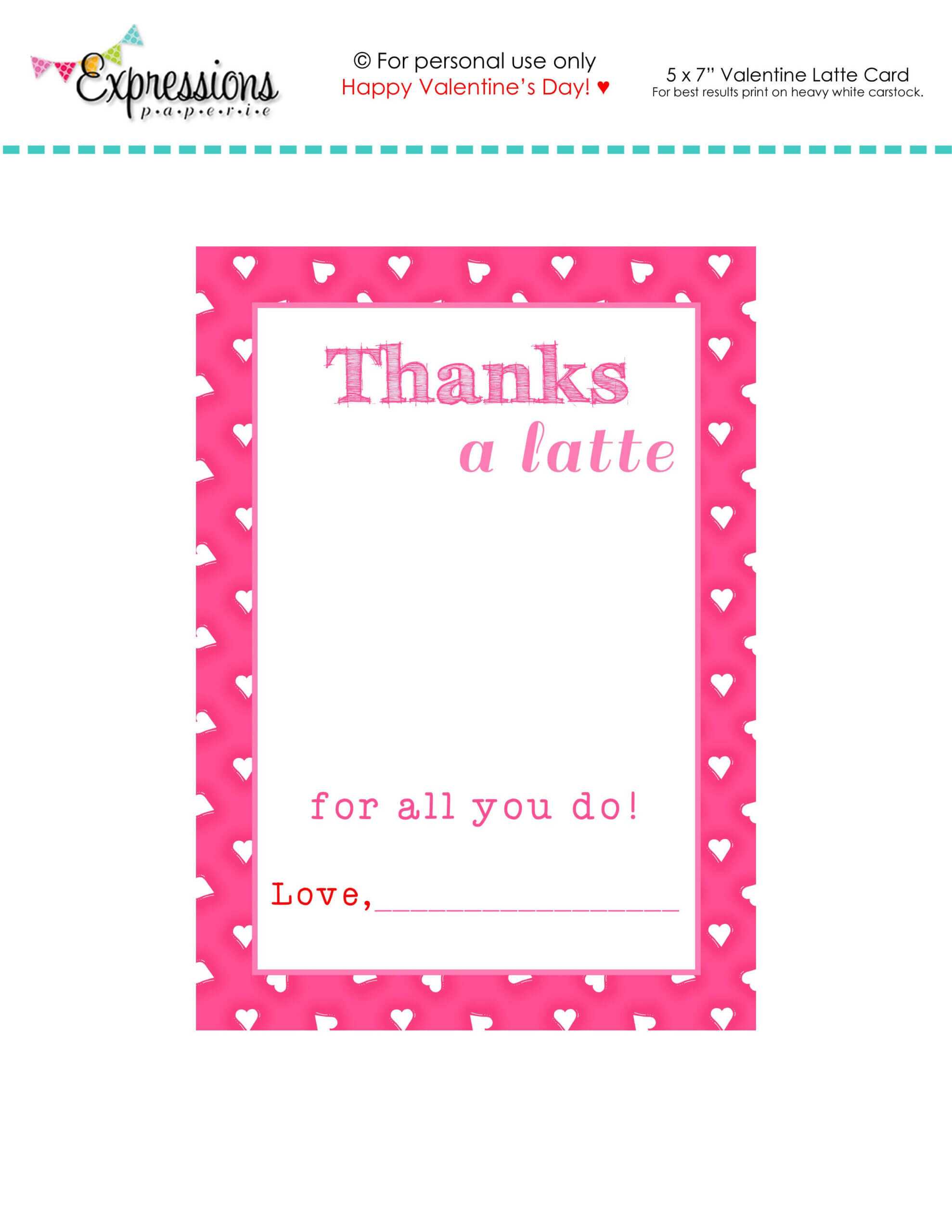 Free Printable Valentine "thanks A Latte" Teacher Card Intended For Thanks A Latte Card Template