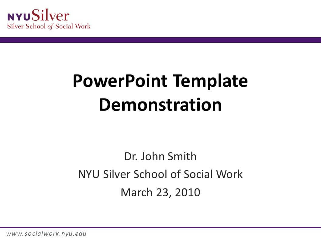 Powerpoint Template Demonstration Dr. John Smith Nyu Silver Within Nyu Powerpoint Template