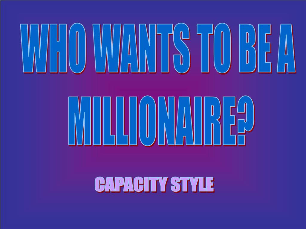 Ppt – Who Wants To Be A Millionaire? Powerpoint Presentation With Who Wants To Be A Millionaire Powerpoint Template