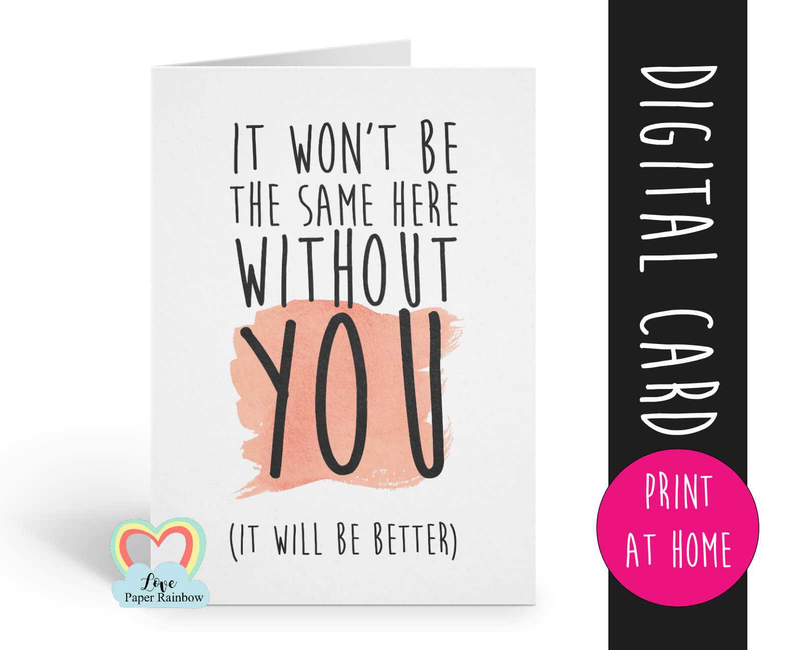 Printable Leaving Card, Sorry You're Leaving Card, Goodbye Regarding Sorry You Re Leaving Card Template