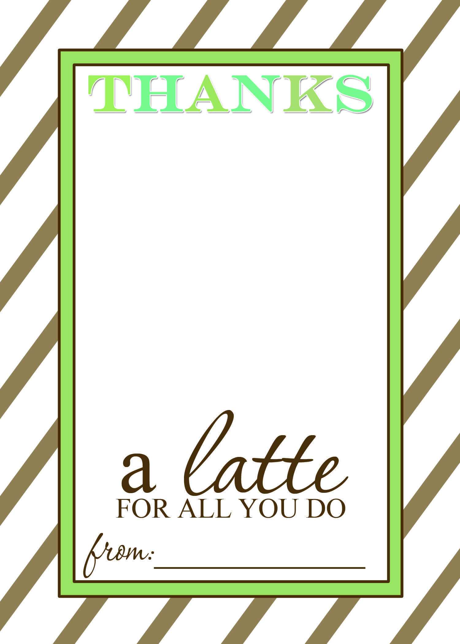 Thanks A Latte Free Printable Gift Card Holder Teacher Gift Inside Thanks A Latte Card Template